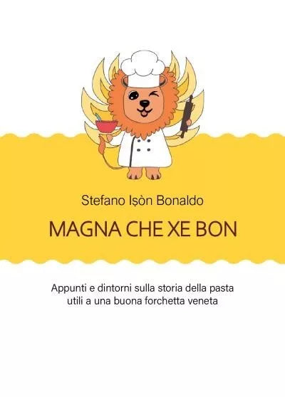 Magna che x bon Appunti e dintorni sulla storia della pasta utili a una buona