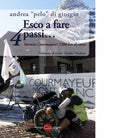 Esco a fare 4 passi di Andrea Pelo Di Giorgio