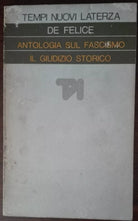 Antologia sul fascimo - De Felice - Laterza,1977 - A