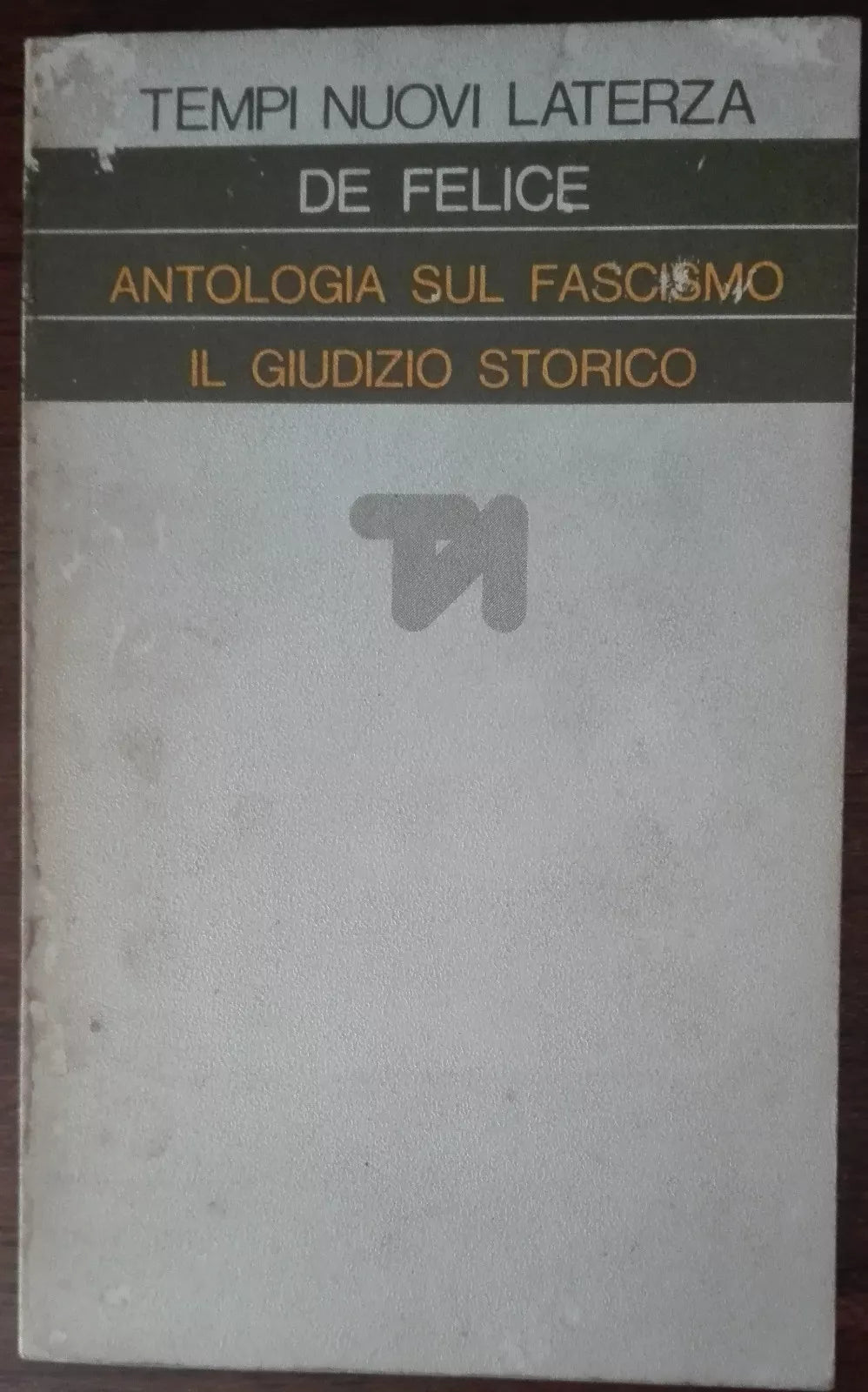 Antologia sul fascimo - De Felice - Laterza,1977 - A