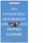 55 1 2 LUOGHI DEL OKTOBERFEST CHE DEVI PROPRIO SCOPRIRE di LIEDTKE