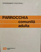 Parrocchia comunita adulta, Edizioni Paoline, 1977 - ER