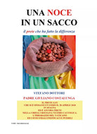 Una noce in un sacco di Stefano Dottori - Padre Giuliano Costalunga, 2021