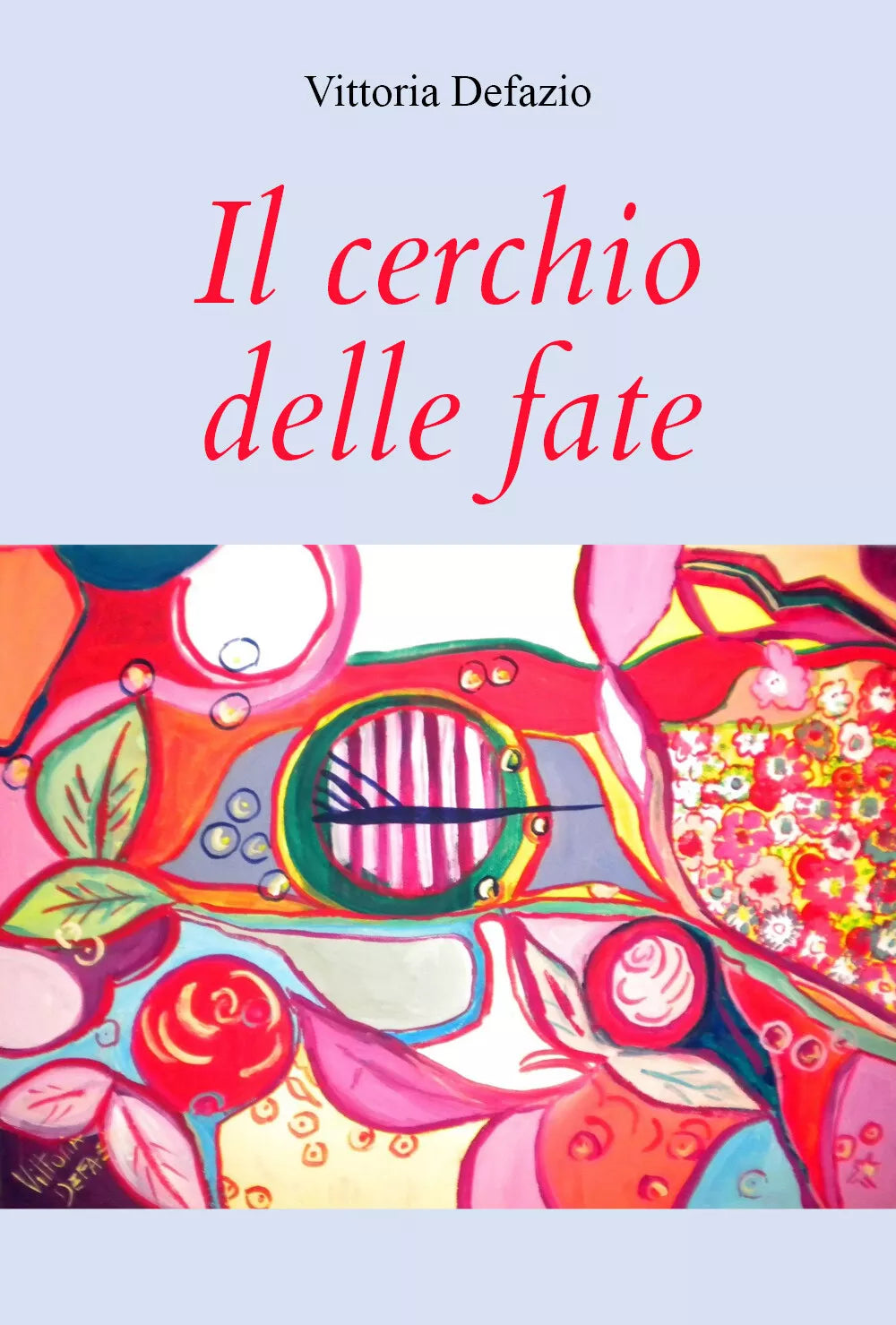 Il cerchio delle fate di Vittoria Defazio, 2021, Youcanprint