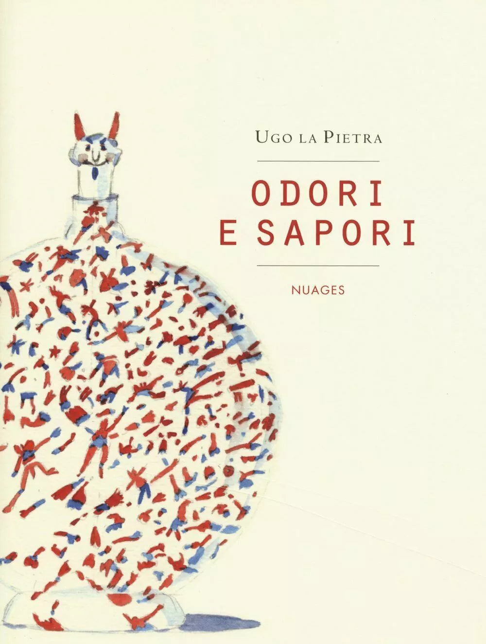 Odori e sapori di Ugo La Pietra, 2015, Nuages