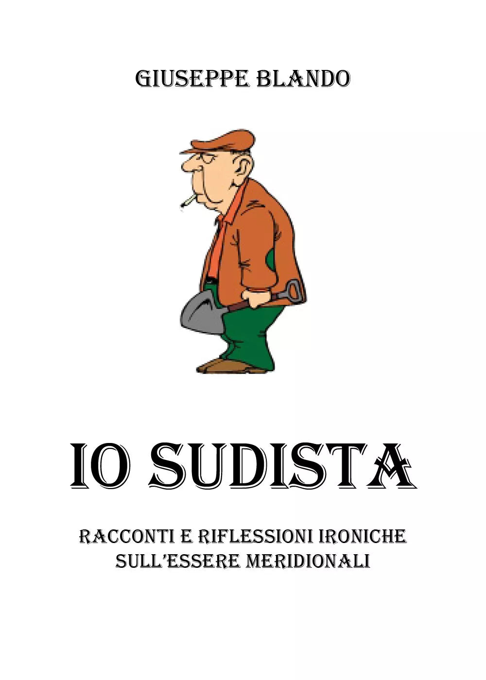 Io Sudista - Giuseppe Blando, Youcanprint - P