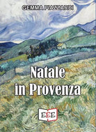 Natale in Provenza di Gemma Piazzardi