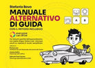 Il manuale alternativo di guida con il metodo inclusivo di Stefania Bovo