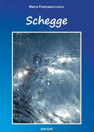 Schegge di Marco Francesco Contro