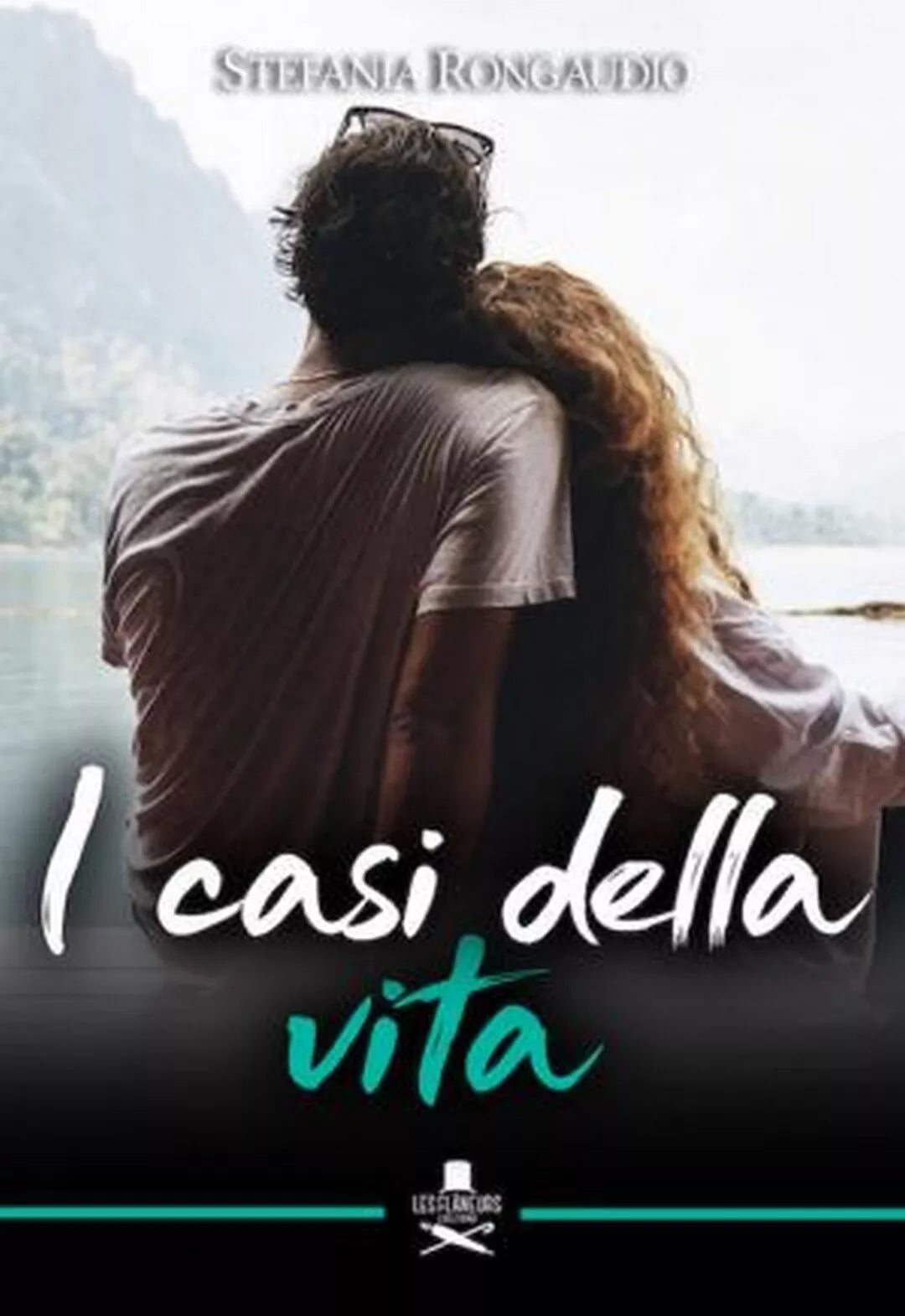 I casi della vita di Stefania Rongaudio , Les Flaneurs
