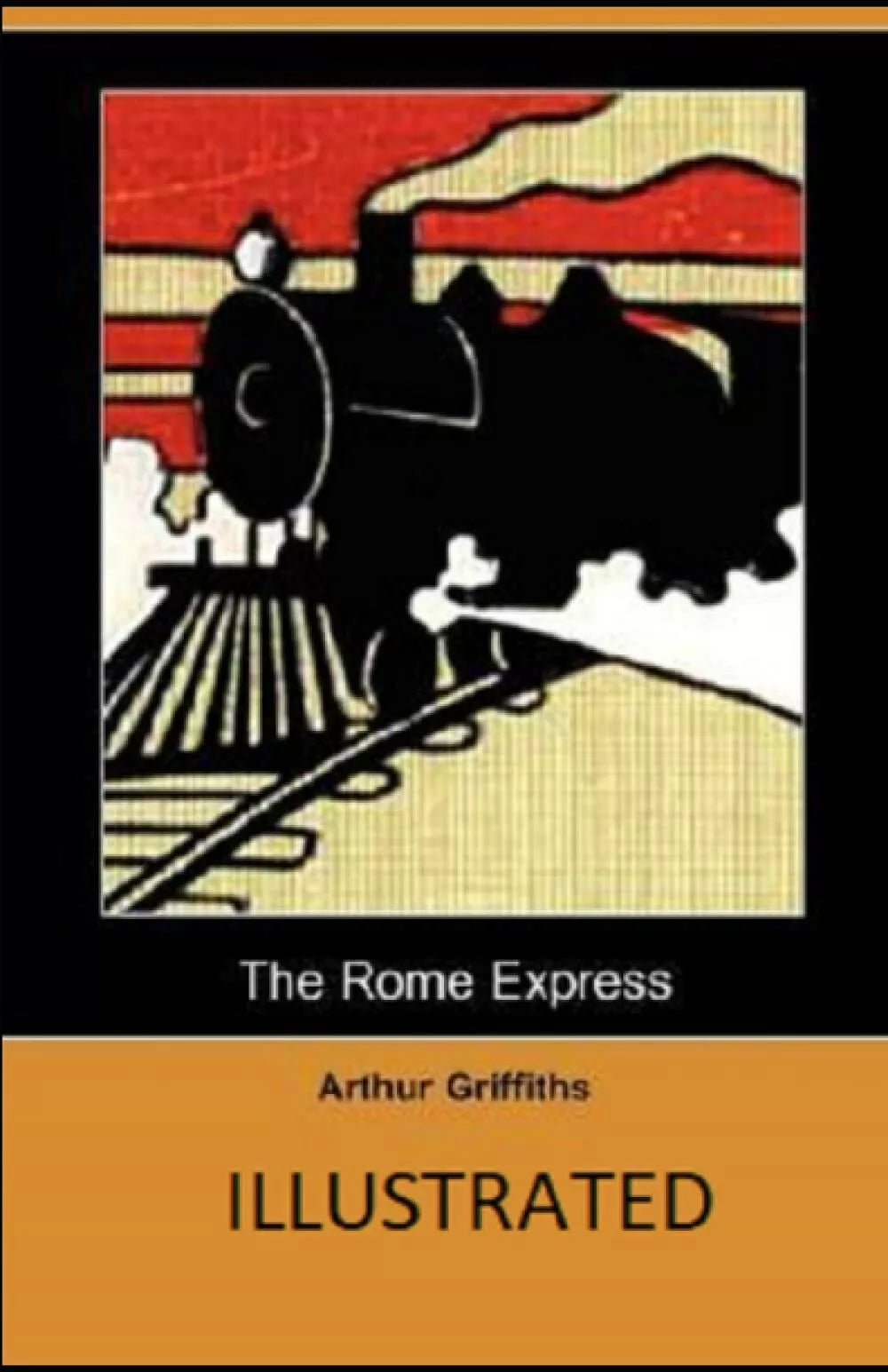 The Rome Express Illustrated di Arthur Griffiths