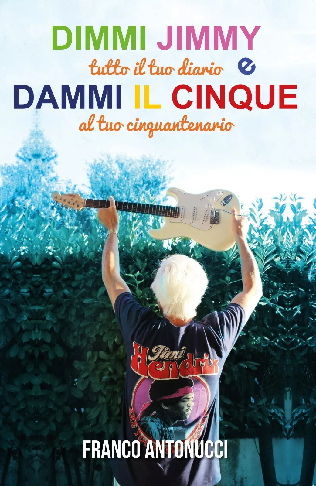 Dimmi Jimmy e dammi il cinque di Franco Antonucci, 2020, Youcanprint