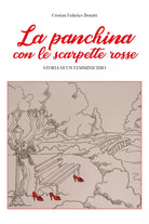 La panchina con le scarpette rosse. Storia di un femminicidio di Cristian Federi