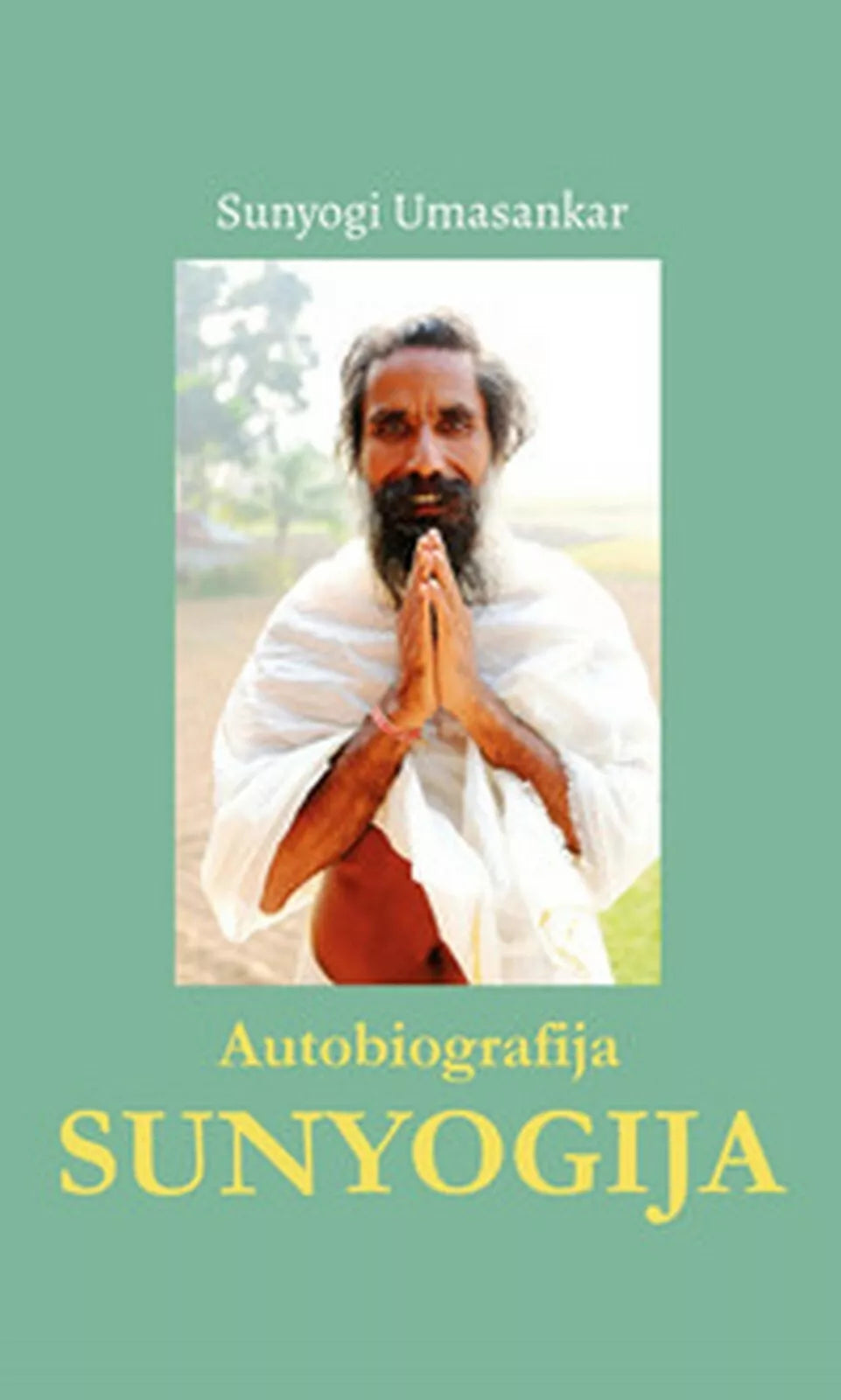 Autobiografija Sunyogija di Sunyogi Umasankar, M. Pavlina, 2021, Youcanprint