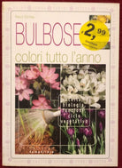 Bulbose Colori tutto l anno di Paolo Cottini