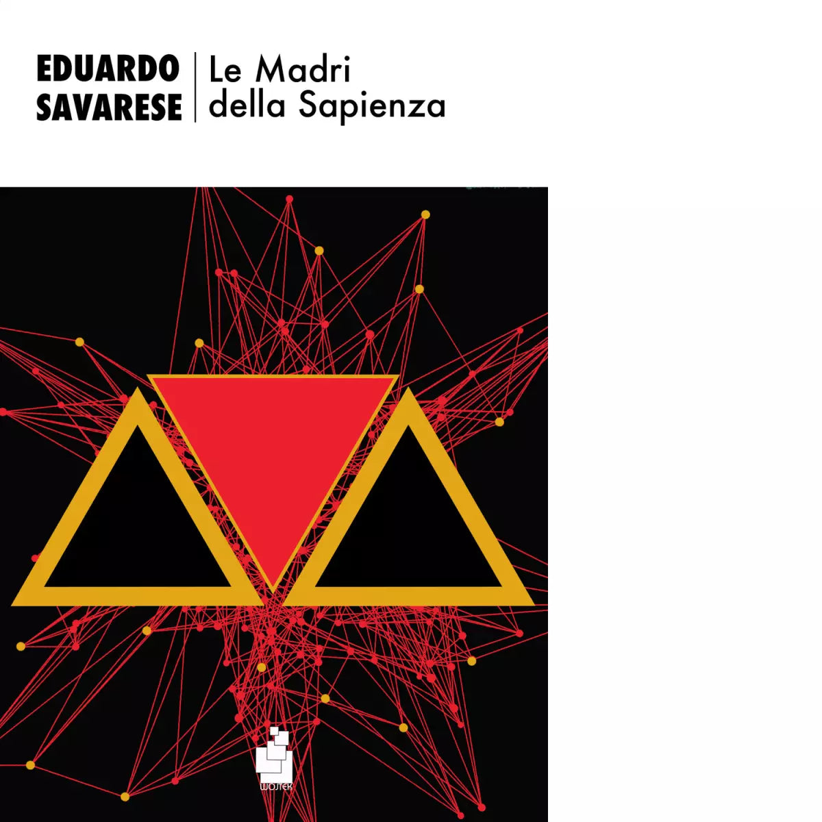 Le Madri della Sapienza Libro di Eduardo Savarese
