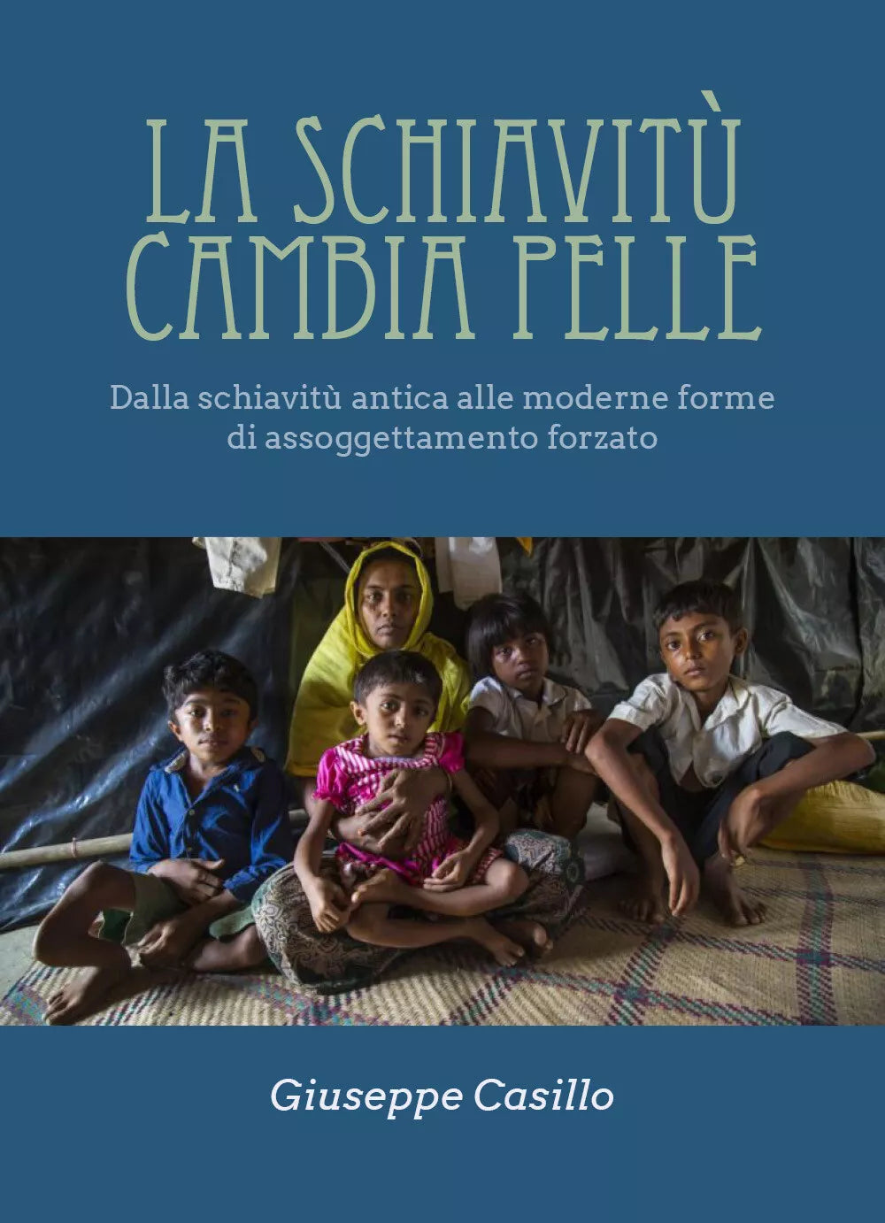 La schiavitu cambia pelle - Giuseppe Casillo, Youcanprint