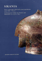 Sikania Tesori archeologici dalla Sicilia centro-meridionale secoli XII-VI a.C.