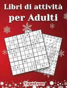 Libri di attivita per Adulti 200 Sudoku e parole intrecciate - con soluzioni Ed