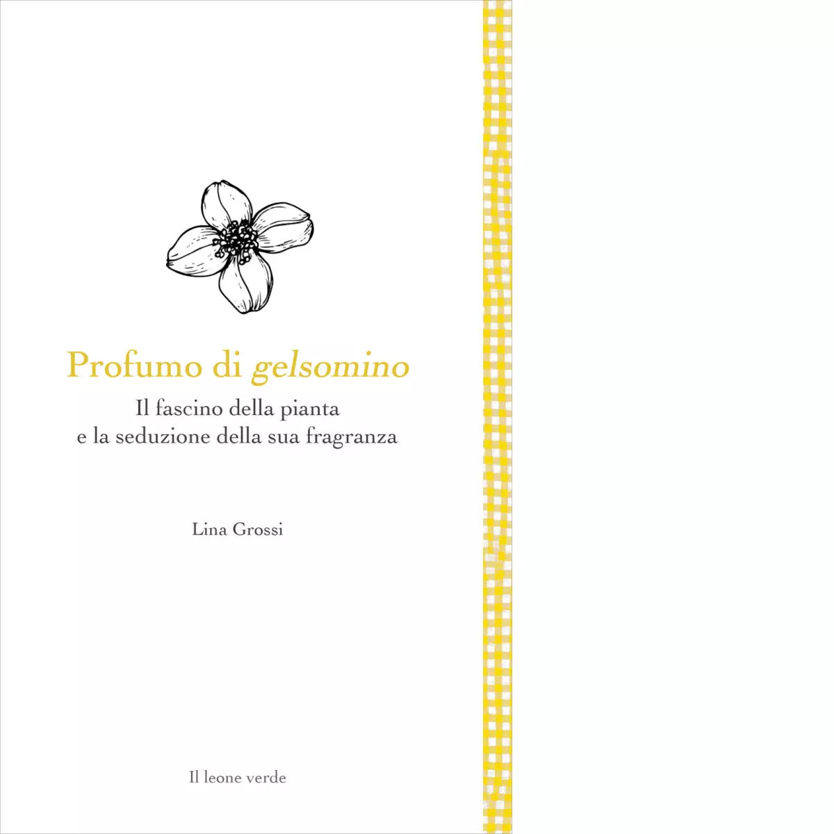 Profumo di gelsomino di Lina Grossi