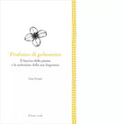 Profumo di gelsomino di Lina Grossi