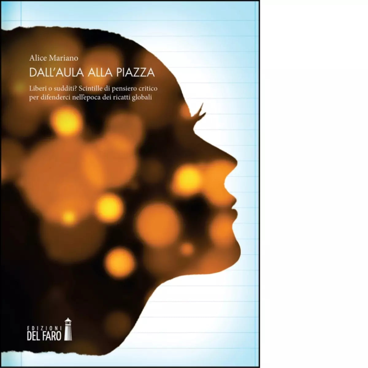 Dall aula alla piazza di Alice Mariano