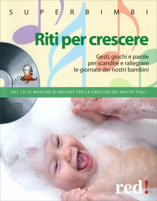 Riti per crescere. Gesti, giochi e parole per scandire e rallegrare le giornate