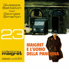 MAIGRET E L UOMO DELLA PANCHINA di Simenon Georges