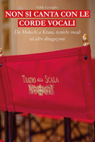 Non si canta con le corde vocali di Eddy Lovaglio, 2020, Youcanprint