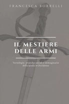 Il mestiere delle armi di Francesca Borrelli, 2020, Youcanprint