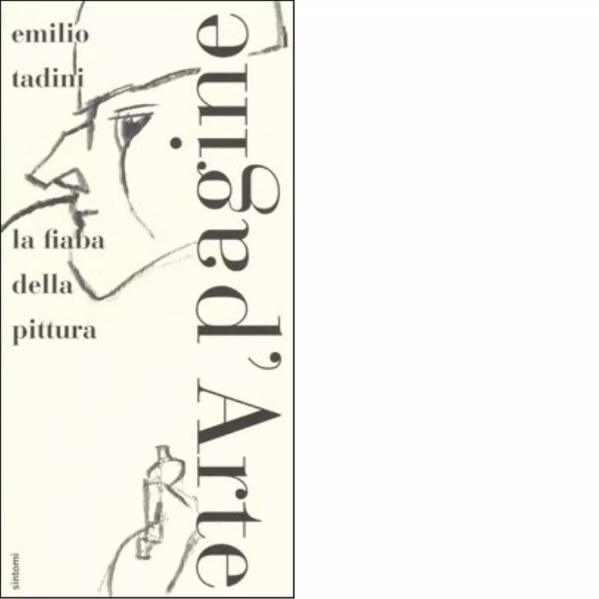 La fiaba della pittura di Emilio Tadini