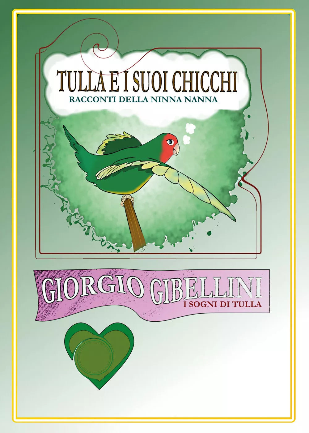 Tulla e i suoi chicchi. Racconti della ninna nanna di Giorgio Gibellini, 2021,