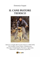 Il cane pastore tedesco di Domenico Scapati, 2020, Youcanprint