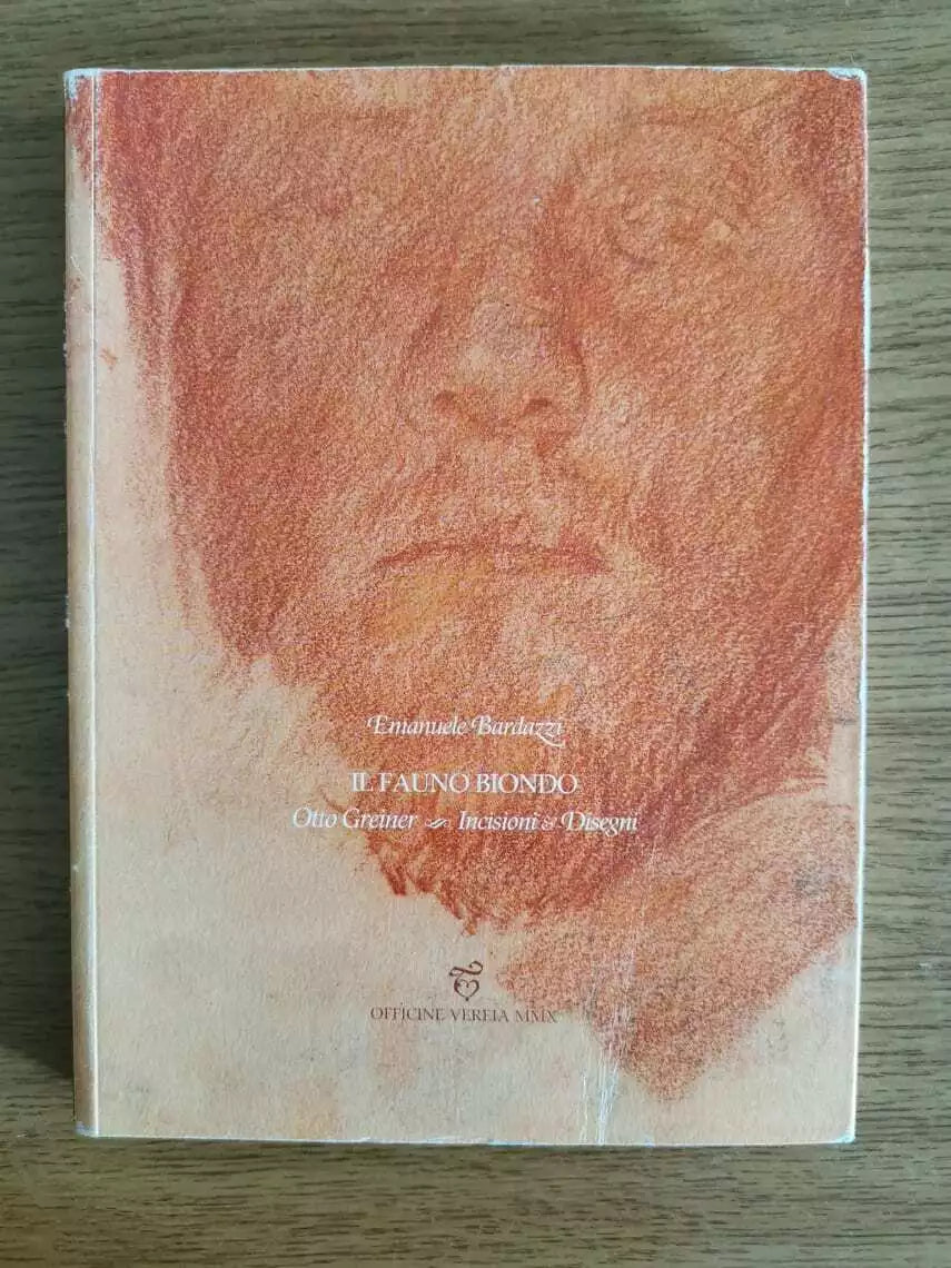 Il fauno biondo - E. Bardazzi - Officine vereia mmx - 2010 - AR