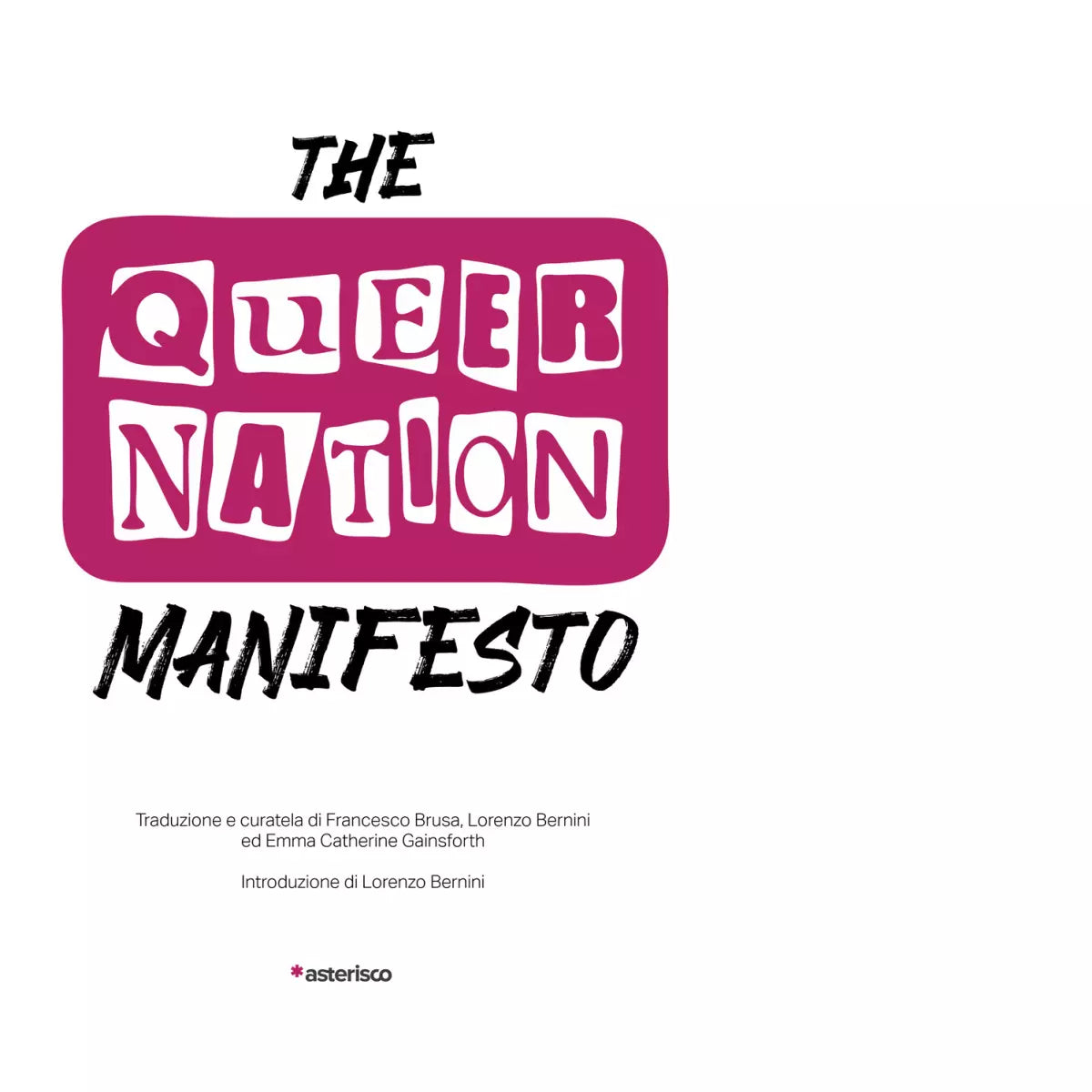 The Queer Nation Manifesto di F Brusa