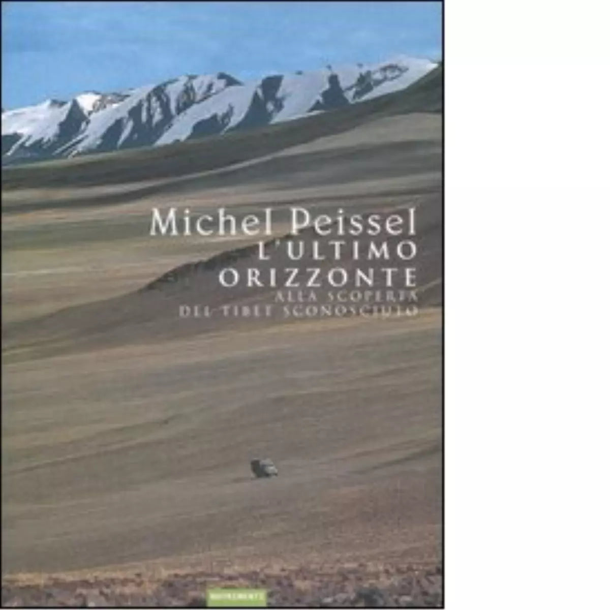 L ultimo orizzonte di Michel Peissel