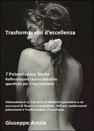 Trasformazioni d’eccellenza - Giuseppe Arena, 2012, Youcanprint