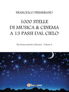 1000 stelle di musica & cinema a 13 passi dal cielo di Francesco Primerano, 201