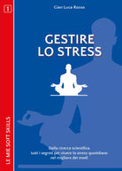 Gestire lo stress. Dalla ricerca scientifica tutti i segreti - ER