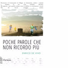 POCHE PAROLE CHE NON RICORDO PI di ENRICO DE VIVO