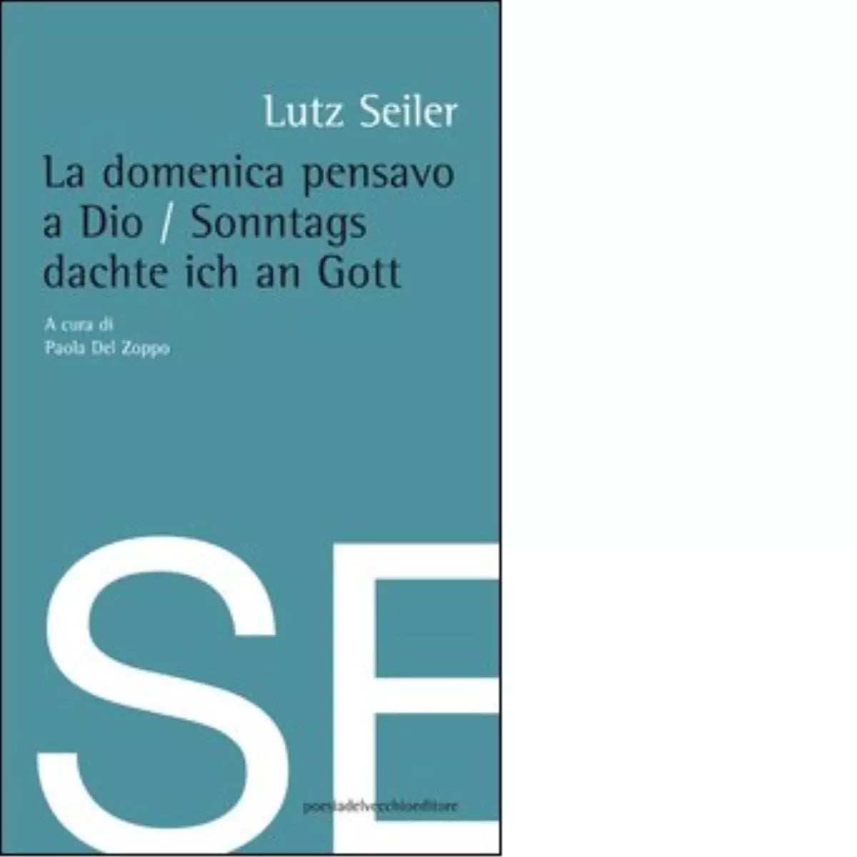 La domenica pensavo a Dio di Lutz Seiler