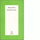 Giorni alle spalle di Marga Minco