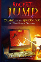 Rocket Jump Quake and the Golden Age of First