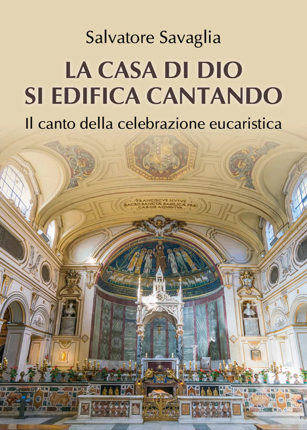 La casa di Dio si edifica cantando. Il canto della celebrazione eucaristica