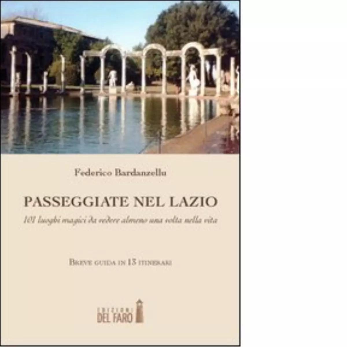 Passeggiate nel Lazio di Bardanzellu Federico