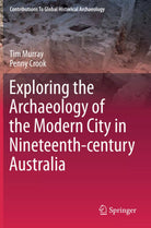 Exploring the Archaeology of the Modern City in Nineteenth