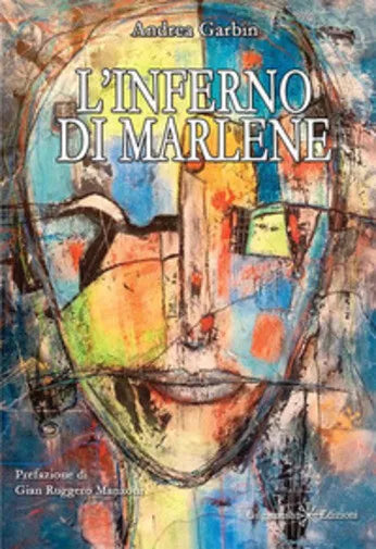 L’inferno di Marlene di Andrea Garbin, 2020, Gilgamesh Edizioni