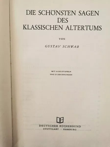 die schonsten sagen des klassichen altertums von Gustav Schwab, Deutscher - ER
