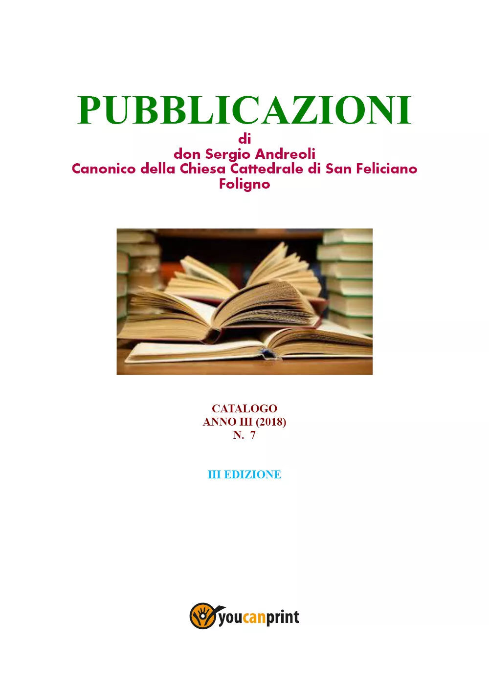 PUBBLICAZIONI di don Sergio Andreoli Canonico della Chiesa Cattedrale