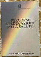 Percorsi di Educazione alla Salute - Aa.Vv. - Le Ciminiere - 2000 - M